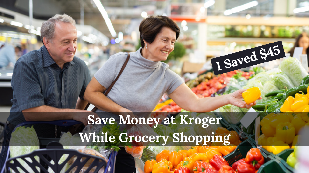 Save Money at Kroger While Grocery Shopping